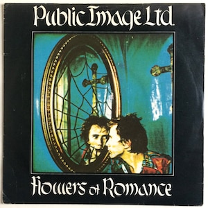 PUBLIC IMAGE - Flowers Of Romance 7 Inch Single 1981 Vintage Vinyl Record Album