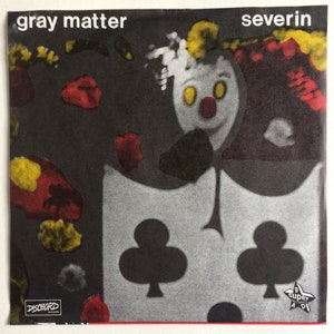 GRAY MATTER - SEVERIN  7 Inch Dischord Single 1991 Original Vintage Vinyl Record Album