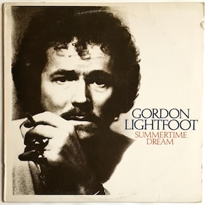 GORDON LIGHTFOOT - Summertime Dream - original pressing 1976 Vintage Vinyl Record Album