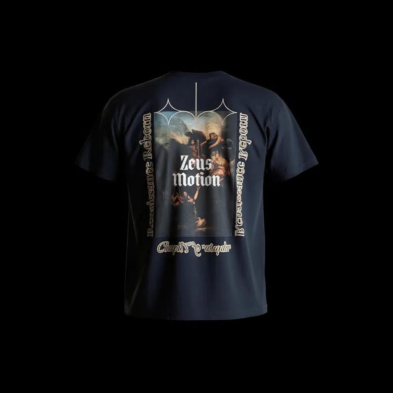 May include: Black t-shirt featuring a Renaissance-style painting with the words "Zeus Motion" in the center. The shirt also has text that reads "Renaissance Reborn" and "L'eclatance Repow" on the sides, and "Chapitre 5: chapitre" at the bottom.
