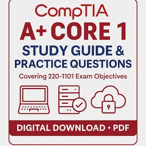 May include: A digital download graphic for CompTIA A+ Core 1 study guide and practice questions. The design features the text "CompTIA A+ CORE 1 STUDY GUIDE & PRACTICE QUESTIONS" in red and blue, along with icons of a laptop, server, and cloud with a lock.