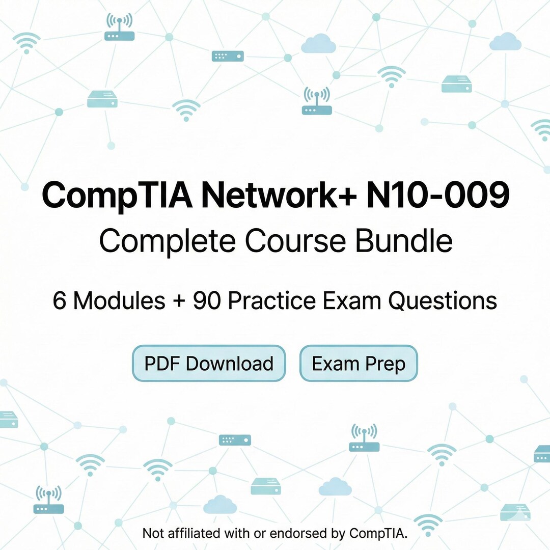 Comptia Network+ N10-009 Complete Course Bundle | 6 Modules + 90 ...