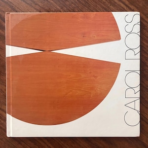 Carole Ross Sculptures Exhibition Catalog: Steven Vail Galleries