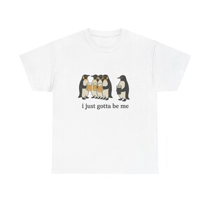 Penguin Guinness Tee - "I Just Gotta Be Me" - Unisex Heavy Cotton T-Shirt image 2