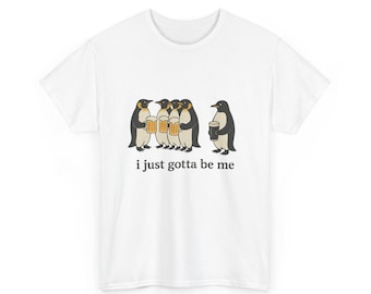 Maglietta Penguin Guinness - "I Just Gotta Be Me" - T-shirt unisex in cotone pesante