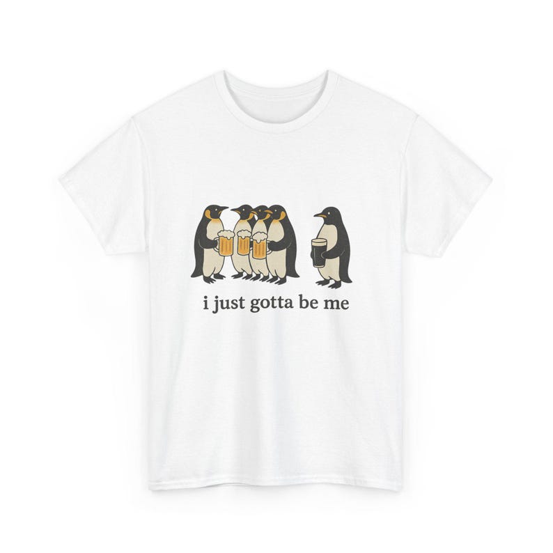 Penguin Guinness Tee - "I Just Gotta Be Me" - Unisex Heavy Cotton T-Shirt image 1