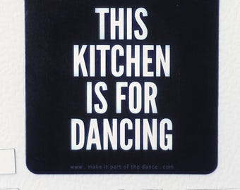 ¡Esta cocina es para bailar! Imán para el refrigerador / Mindfulness / Terapia de movimiento ;) / Imanes para el refrigerador