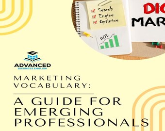 Marketing Vocabulary: A Guide For Emerging Professionals