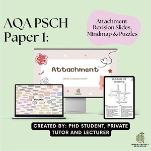 Diapositivas, notas, mapas mentales y rompecabezas de repaso de Psicología del Apego de AQA: Guía de estudio fácil de entender para estudiantes de nivel avanzado