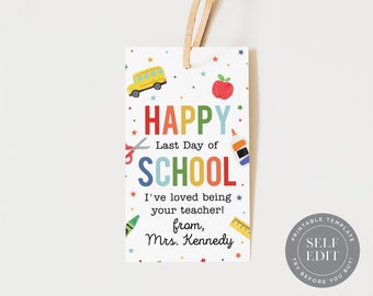 Happy Last Day of School Teacher Gift Tag Printable, End of the School Year Student Tag Printable, 2x3.5, Corjl Editable Instant Download