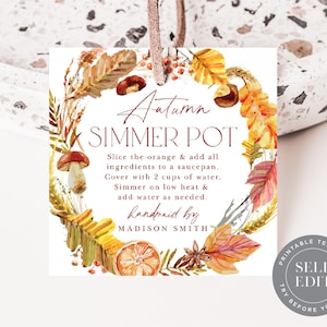 May include: A printable, self-editable Autumn Simmer Pot tag. The tag features a watercolor design with fall foliage, mushrooms, and an orange slice. Text includes instructions and "handmade by Madison Smith."