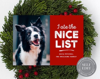 Pet Christmas Photo Card Template, I ate the Nice List Dog Funny Holiday Photo Card Printable, 5x7, Corjl Editable Instant Download, CHR-014