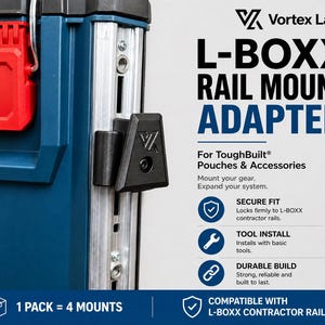 May include: A black L-BOXX rail mount adapter from Vortex Labs. The adapter is designed for ToughBuilt pouches and accessories. The image shows the adapter mounted on a blue and silver tool box. The text on the image says "1 pack = 4 mounts."