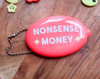 Nonsense Money Coin Pouch: Keychain for Bags, Purses, Backpacks