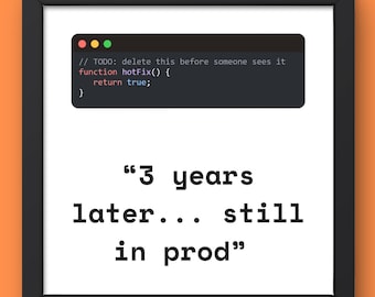Poster de correctifs, art mural pour développeurs drôle, code de débogage toujours en production, impression de blagues