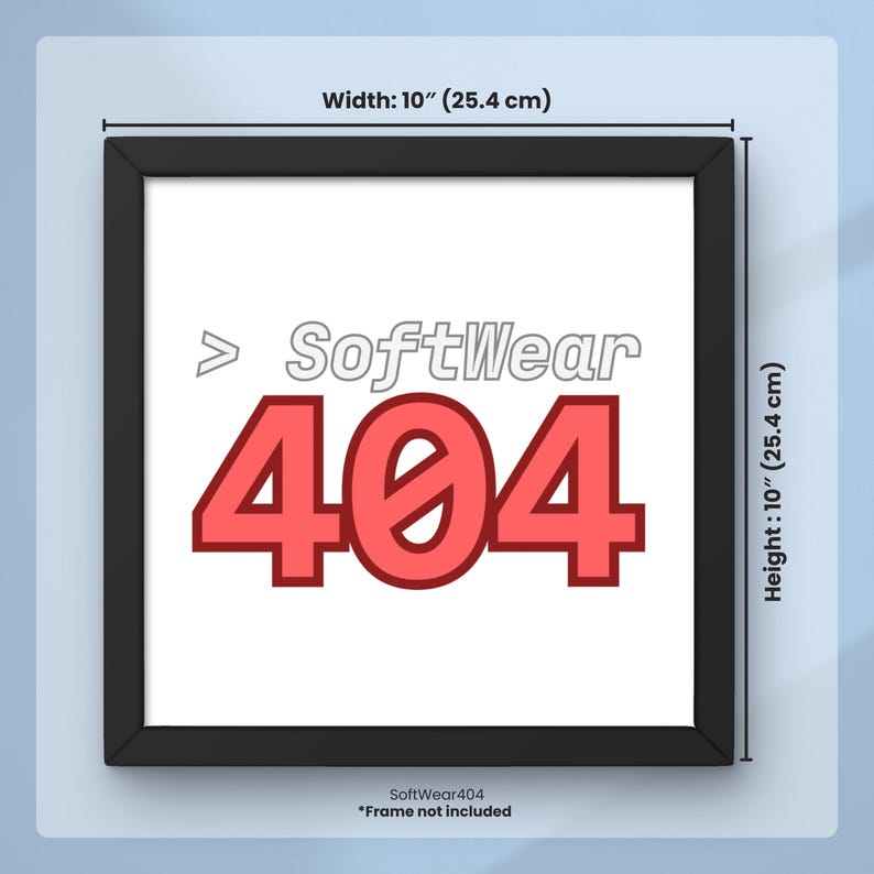 Peut inclure: Impression encadr&eacute;e avec le texte "SoftWear 404" en rouge et gris. Le cadre noir entoure une impression de 25,4 cm de large et 25,4 cm de haut. Le texte "Frame not included" est en bas.