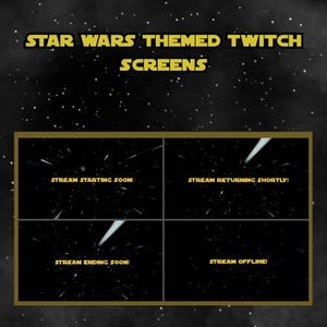 Op de afbeelding: Star Wars-thema Twitch-schermen met een ruimteachtergrond. De schermen tonen berichten als "Stream Starting Soon!" en "Stream Offline!" in een gele, futuristische lettertype. Het ontwerp roept een gevoel van ruimtereizen op.
