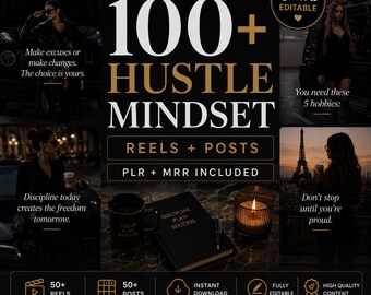 May include: A digital marketing bundle graphic titled 100+ HUSTLE MINDSET REELS + POSTS. The design features gold and white text on a black background, including motivational quotes, a black notebook, a coffee mug, and a candle, with Canva editable labels.