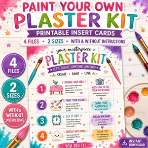 May include: A digital Paint Your Own Plaster Kit printable insert card set featuring colorful text and graphics. The document includes four numbered steps for painting, social media sharing prompts, and decorative star and heart icons.