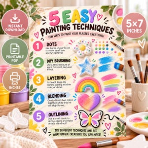 May include: A 5x7 inch instructional poster titled 5 Easy Painting Techniques for plaster creations. It features five numbered steps: dots, dry brushing, layering, blending, and outlining, each illustrated with colorful icons like a flower, star, rainbow, heart, and butterfly.