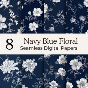 May include: Eight navy blue floral seamless digital papers. Each paper features a different white floral design on a navy blue background. The flowers and leaves are detailed with delicate lines.