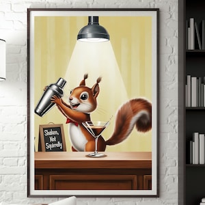 Shaken Not Squirrelly Funny Squirrel Bartender Gift Cocktail Martini Print Whimsical Bar Cart Decor Man Kitchen Wall Art Illustration Poster
