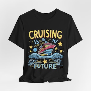 クルージングは私の未来のTシャツ、楽しいクルーズ船Tシャツ、クルーズ愛好家、クルージングに行こう、クルーズに行く、乗船日、クルーズの計画