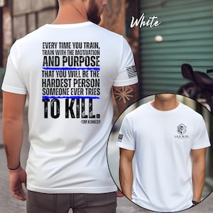 Maglietta con citazione di Tim Kennedy: maglietta motivazionale con mentalità da guerriero