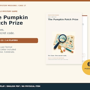 Puede incluir: Un juego de misterio imprimible titulado The Pumpkin Patch Prize, Case 17. El documento muestra un mapa del tesoro, una lupa, una llave y un lápiz. Incluye seis pistas, un código secreto, para 1-6 jugadores, 8-12 años, 13 páginas en total.
