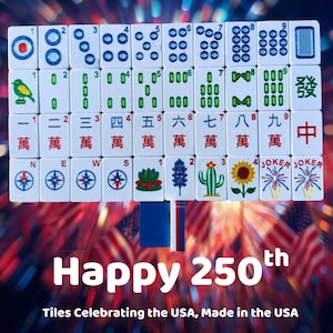 May include: A set of white Mahjong tiles with blue and green symbols and Chinese characters. The tiles are arranged in rows and columns. The image includes the text "Happy 250th" and "Tiles Celebrating the USA, Made in the USA".