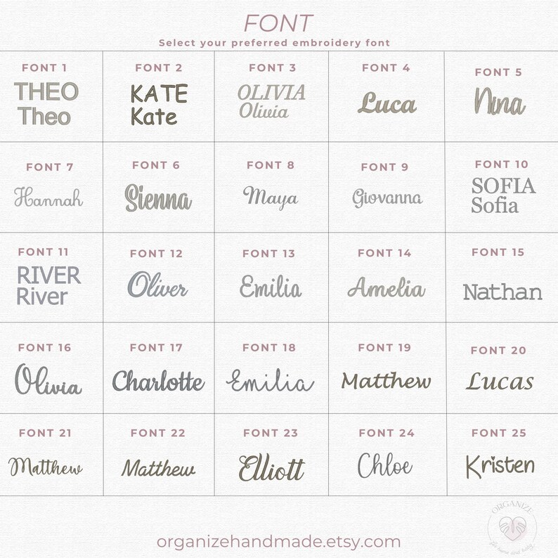 May include: A grid chart displaying twenty-five distinct embroidery font options labeled Font 1 through Font 25. Each cell features a name written in a specific typeface, ranging from block letters to cursive scripts. The text organizehandmade.etsy.com is at the bottom.