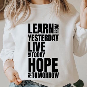 Hope for Tomorrow PNG, Learn from Yesterday SVG, Positive Life Quote EPS, Motivational Daily Reminder