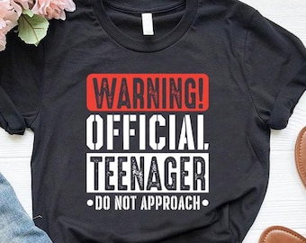 13th Birthday Tshirt, Official Teenager Shirt, Thirteen Birthday Tee, Teenager 13 Shirt, Thirteenth Bday Clothing, Warning Official Teenager
