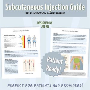 May include: A guide titled "Subcutaneous Injection Guide" with the subtitle "Self-Injection Made Simple." The guide, designed by an RN, includes diagrams and instructions for self-injection, with the words "Patient Ready!" on a circular emblem.