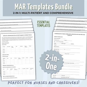 May include: A bundle of MAR (Medication Administration Record) templates. The templates are labeled "2-in-1: Multi-Patient and Comprehensive" and "Essential Templates." The image includes a Medication Administration Record template for multiple patients and a Comprehensive Nursing Medication Administration Record template.