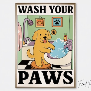 Lávate las patas: divertido póster para el baño de perros, recordatorio de higiene para cachorros, decoración de pared imprimible para habitación infantil o baño de mascotas.