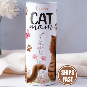 Custom Cat Mom 20 oz Tumbler with Name, Gift for Cat Lovers & Pet Moms, Gift for Cat Mom, Cat Lovers, Pet Moms, Paws-itively Adorable Mug