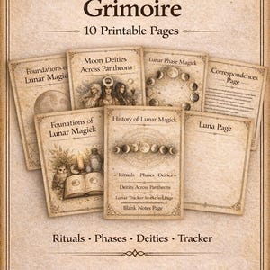 May include: A vintage-style grimoire with the title "Moon Magick Grimoire" and the text "10 Printable Pages." The pages cover topics like lunar phases, deities, and rituals. The design features illustrations and a parchment-like background.