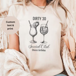 30th Birthday Shirt, Dirty 30 Shirt, Custom 30th Birthday Tee, Social Club, Cocktail Shirt, Birthday Group Shirt, 30th Birthday Gift for Her