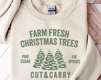 Farm Fresh Christmas Sweatshirt, Christmas Pine Tree Shirt, Holiday Sweatshirt For Women, Winter Season Hoodie, Xmas Sweater, Christmas Gift