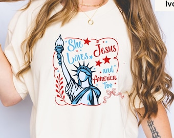 She Loves Jesus and America Too Shirt, Christian 4th of July Shirt, Patriotic Christian Shirt, Liberty Christian Tee, Independence Day Gift