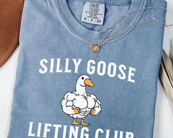 Silly Goose Lifting Club Shirt, Funny Gym Goose Shirt, Weightlifting Shirt, Funny Workout Shirt, Fitness Sweatshirt, Gym Buddy Gift