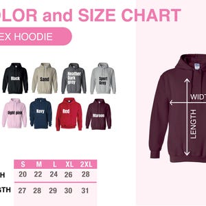 May include: Unisex hoodie size chart with measurements in inches for width and length. The chart shows 10 different hoodie colors: white, black, sand, heather dark grey, sport grey, military green, light pink, navy, red, and maroon.