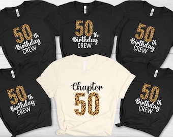 50th Birthday Crew Shirts, Chapter 50 Birthday Shirt, Leopard 50th Birthday Shirt, Birthday Party Shirts, 50th Birthday Gift For Women