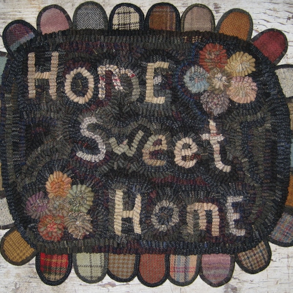 Primitive Rug Hooking Pattern~Home Sweet Home