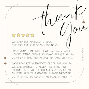 May include: A cream-colored card with the words "thank you" in elegant script. The card includes five gold stars and text expressing appreciation for small business support. The card also mentions processing times.