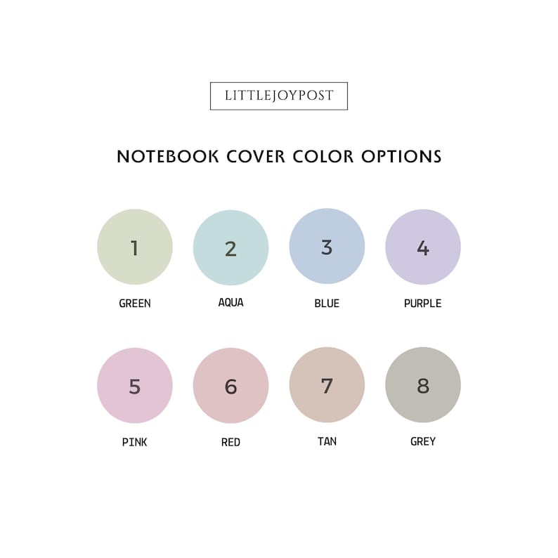 May include: Image showing eight color options for notebook covers. The colors are green, aqua, blue, purple, pink, red, tan, and grey. The text "NOTEBOOK COVER COLOR OPTIONS" is above the color swatches. The brand name "LITTLEJOYPOST" is at the top.