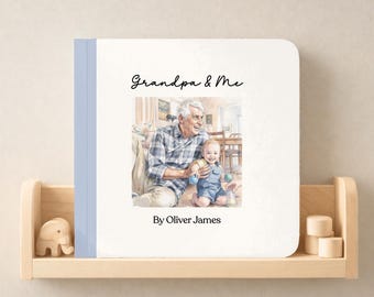 May include: A square board book with a white cover and a light blue spine. The cover features a watercolor illustration of an older man and a toddler sitting together, with the black text Grandpa & Me and By Oliver James printed on it.