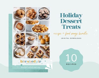 May include: A collage of various holiday dessert treats, including cookies, tarts, and baked goods. The image features the text "Holiday Dessert Treats" and "recipe + food image bundle" with the words "Digital Download" in parentheses. The image also includes the text "10 Recipes".