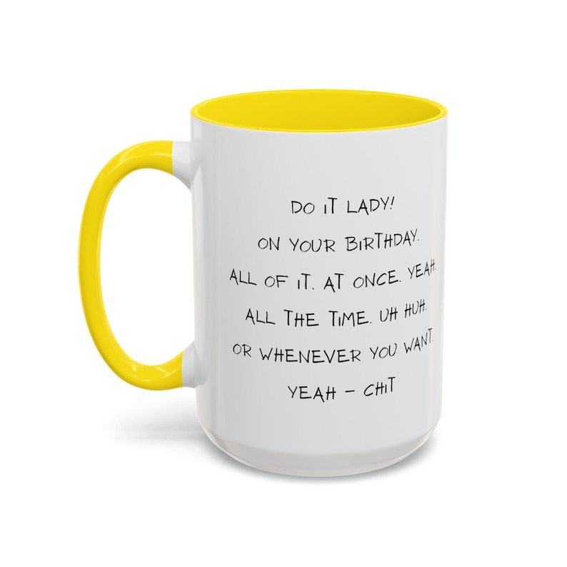 Chit Do It Lady Quote Mug Accent Coffee Mug 11oz 15oz | Funny Motivational Ceramic image 8
